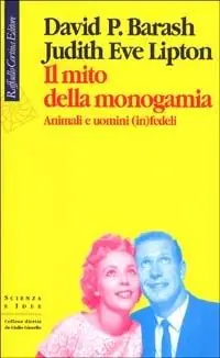 Il mito della monogamia. Animali e uomini (in)fedeli Promo Stagionale