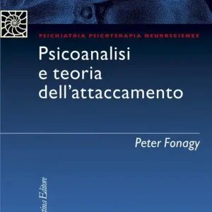 Nuova Collezione Psicanalisi e teoria dell‘attaccamento