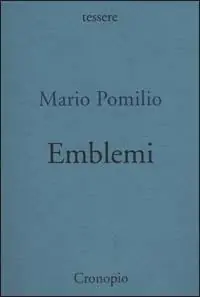 Ultimissimo Modello Emblemi. Poesie 1949/1953