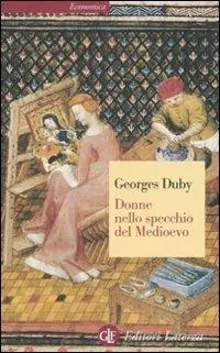 Donne nello specchio del Medioevo Bestseller