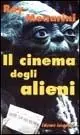 Il cinema degli alieni Spedito Oggi