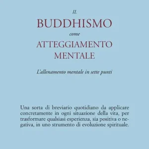 Il buddhismo come atteggiamento mentale. L‘allenamento mentale in sette punti Professionale