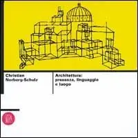 Architettura presenza, linguaggio, luogo. Ediz. illustrata Spedizione Espresso