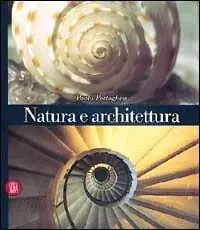 Natura e architettura. Ediz. illustrata Popolare