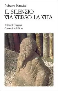 Promozione Esclusiva Il silenzio, via verso la vita