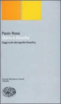 Storia e filosofia. Saggi sulla storiografia filosofica Solo Oggi