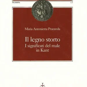 Spedito Oggi Il legno storto. I significati del male in Kant