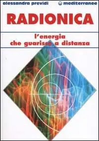 Radionica. L‘energia che guarisce a distanza Prezzo Conveniente