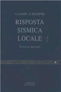 A Buon Prezzo Risposta sismica locale. Teoria ed esperienze. Ediz. illustrata