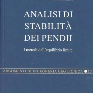 Analisi di stabilità dei pendii. I metodi dell‘equilibrio limite Reso Gratuito