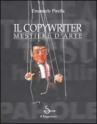 Bestseller Il copywriter. Mestiere d‘arte