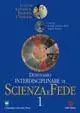 Offerta Dizionario interdisciplinare di scienza e fede
