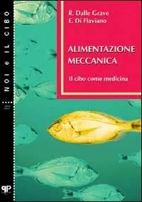Pagamento Sicuro Alimentazione meccanica. Il cibo come medicina