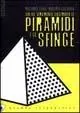 Chi ha veramente costruito le piramidi e la sfinge Spedizione Espresso