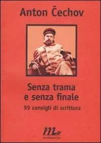 Senza trama e senza finale. 99 consigli di scrittura Prezzo Di Fabbrica