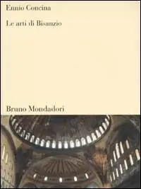 Le arti di Bisanzio Solo Oggi