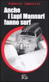 Acquista Ora Anche i Lupi Mannari fanno surf