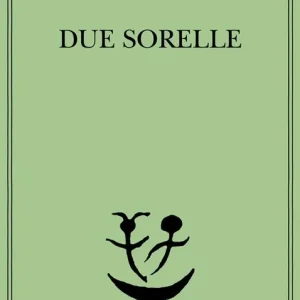 Due sorelle Non Perdere