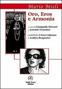 Occasione Imperdibile Oro, eros, armonia