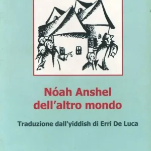 Nóah Anshel dell‘altro mondo. Testo yiddish Promozione Esclusiva