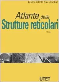 Ultime Pezzi Atlante delle strutture reticolari