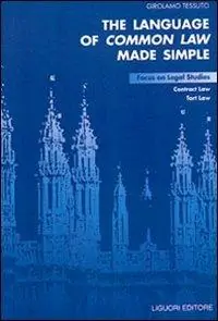 The language of common law made simple. Focus on legal studies, contract law, tort law Prezzo Conveniente