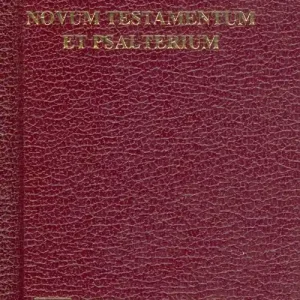 Novum Testamentum et Psalterium. Iuxta Novae Vulgatae editionis textum. Editio typica altera Non Perdere