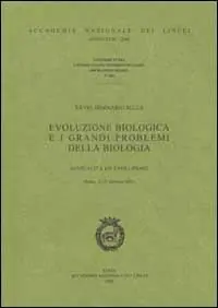 Evoluzione biologica e i grandi problemi della biologia. 28º seminario sulla sessualità ed evoluzione (Roma, 21-23 febbraio 2001) Solo Oggi
