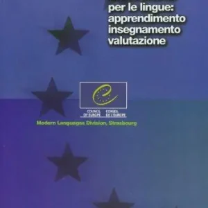 Quadro comune europeo di riferimento per le lingue apprendimento, insegnamento, valutazione Promozione