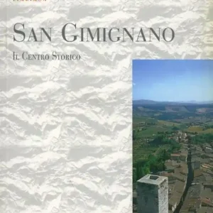 Prezzo Di Fabbrica San Gimignano. Il centro storico