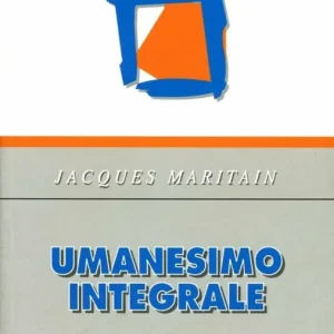 Umanesimo integrale Promozione Esclusiva