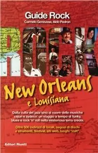 Promozione Esclusiva New Orleans e Louisiana. Dalla culla del jazz sino al cuore delle musiche cajun e zydeco un viaggio a tempo di funky e rock‘n‘roll nella misteriosa terra creola