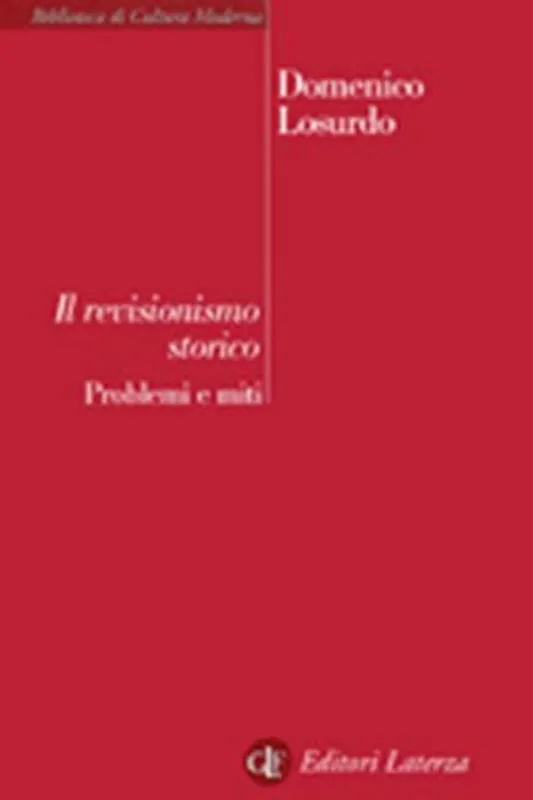 Quantità Limitata Il revisionismo storico. Problemi e miti