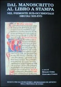 Dal manoscritto al libro a stampa nel Piemonte sud-occidentale. Secoli XIII-XVI Economico