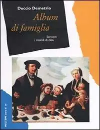 Album di famiglia. Scrivere i ricordi di casa Reso Gratuito