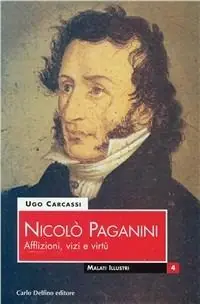 Direttamente Dal Produttore Nicolò Paganini. Afflizioni, vizi e virtù