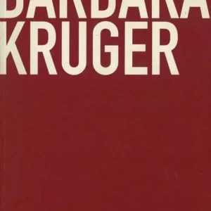 Barbara Kruger. Catalogo della mostra Acquista Ora