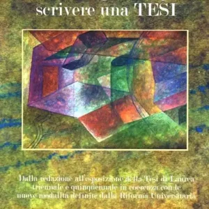 Must-Have Manuale pratico per scrivere una tesi