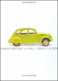 Soddisfatti O Rimborsati Flaminio Bertoni. La vita, il genio e le opere