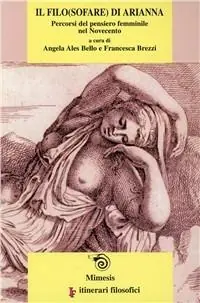 Occasione Imperdibile Il filo(sofare) di Arianna. Percorsi del pensiero femminile del Novecento