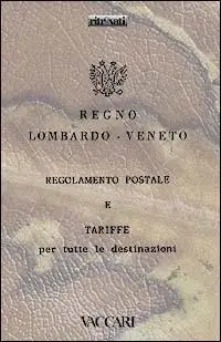 Direttamente Dal Produttore Regno Lombardo Veneto. Regolamento postale e tariffe per tutte le destinazioni