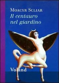 Compra Online Il centauro nel giardino