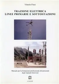 Trazione elettrica. Linee primarie e sottostazioni Acquista Ora