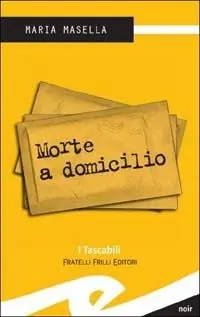 Morte a domicilio Ultimissimo Modello