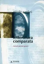 Offerta Limitata Letteratura comparata. Metodi, periodi, generi