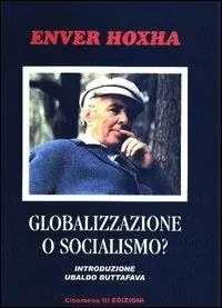 Offerta Lampo Globalizzazione o socialismo?