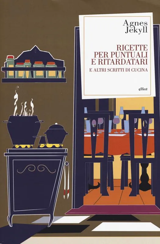 Ricette per puntuali e ritardatari e altri scritti di cucina Direttamente Dal Produttore