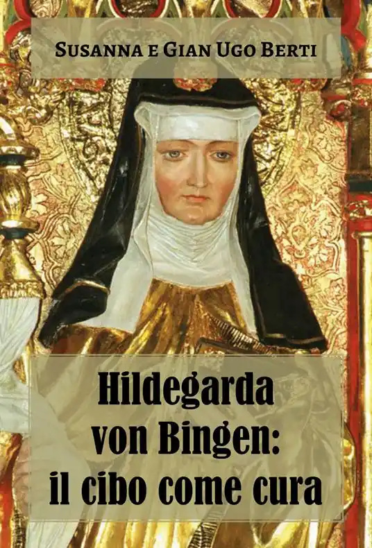 Offerta Del Giorno Hildegarda von Bingen il cibo come cura