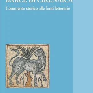 Barce di Cirenaica. Commento storico alle fonti letterarie Consegna Rapida