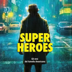 A Buon Prezzo Super heroes. Gli eroi nel fumetto americano